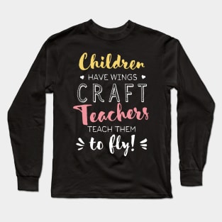 Craft Teacher Gifts - Beautiful Wings Quote Long Sleeve T-Shirt